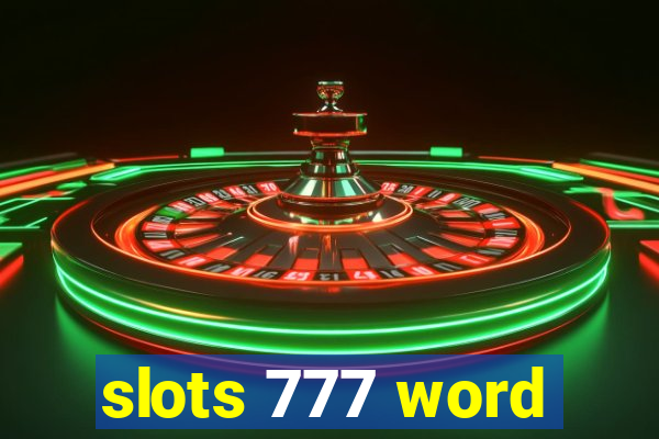 slots 777 word