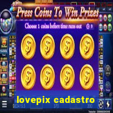 lovepix cadastro