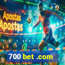 700 bet .com