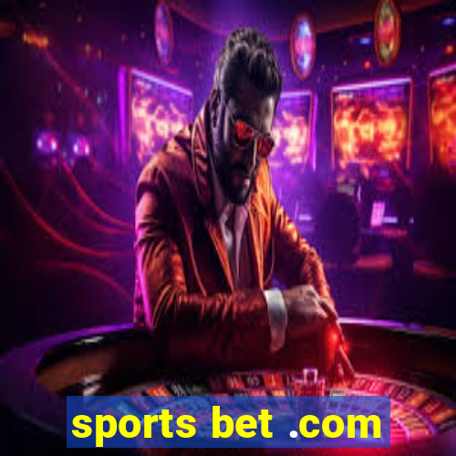 sports bet .com