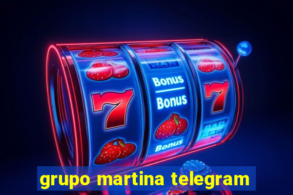 grupo martina telegram