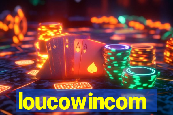 loucowincom