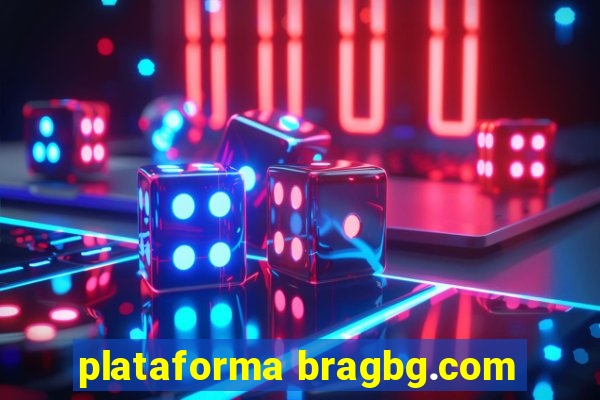 plataforma bragbg.com