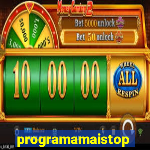 programamaistop