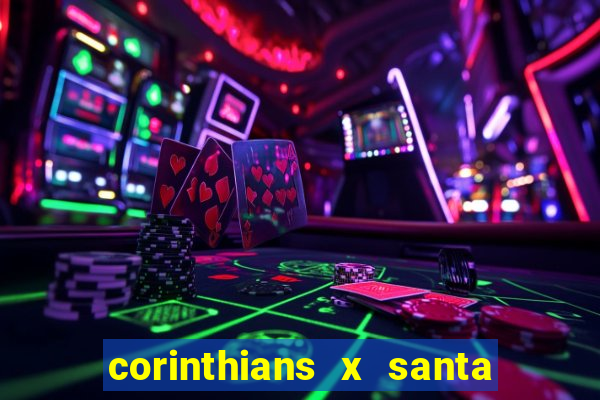 corinthians x santa cruz ao vivo hd