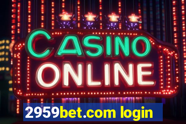 2959bet.com login