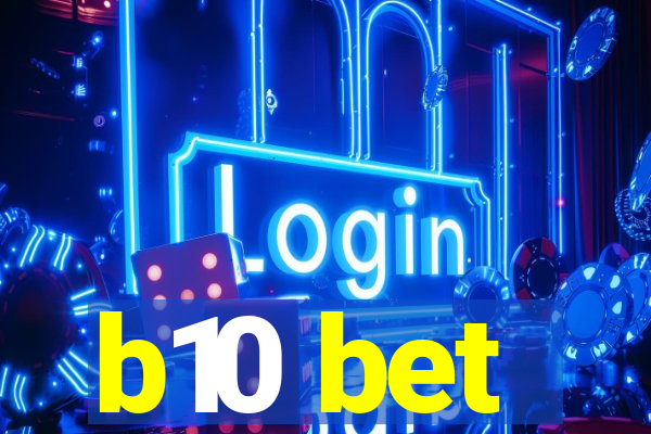 b10 bet