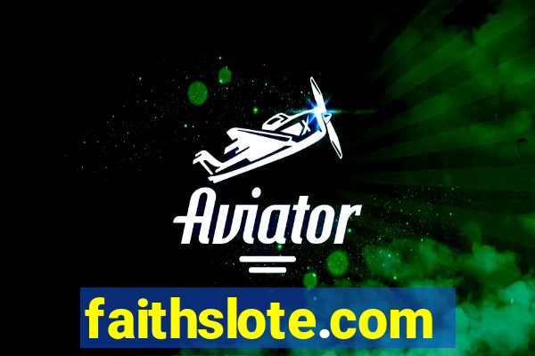 faithslote.com