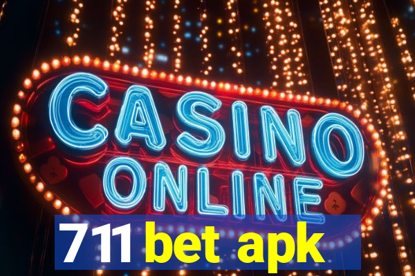 711 bet apk