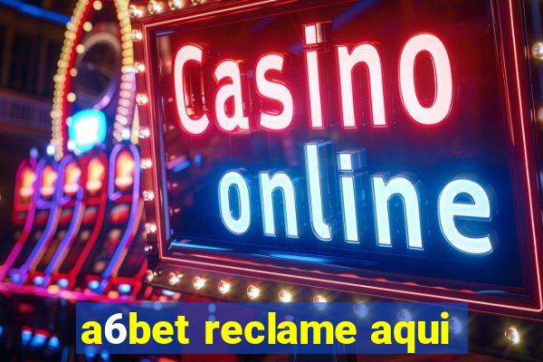 a6bet reclame aqui