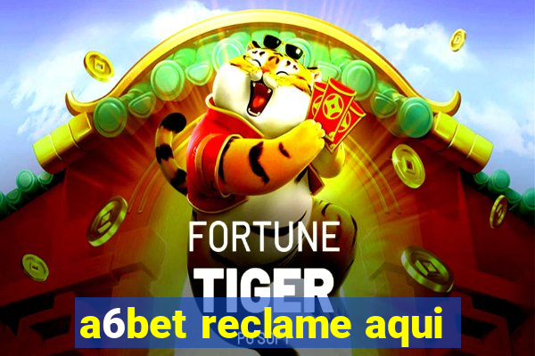 a6bet reclame aqui