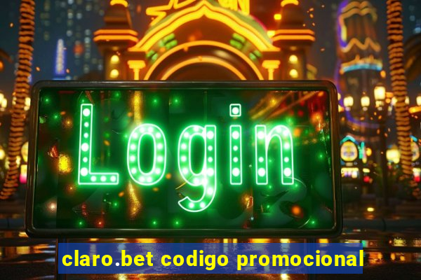 claro.bet codigo promocional