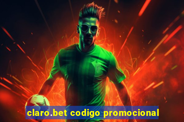 claro.bet codigo promocional