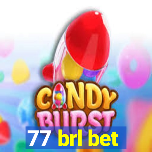 77 brl bet