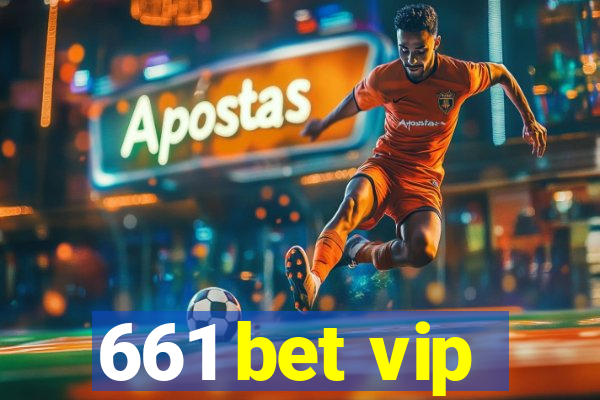 661 bet vip