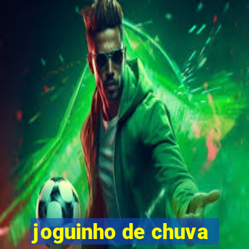 joguinho de chuva