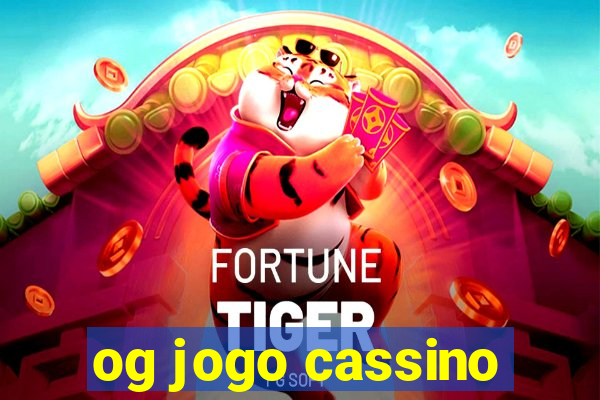 og jogo cassino