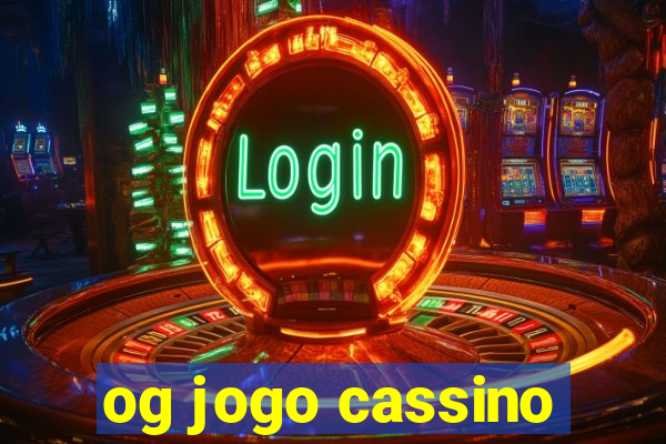 og jogo cassino