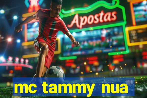 mc tammy nua