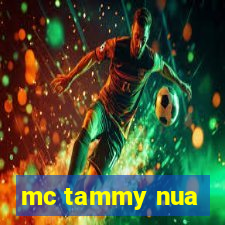 mc tammy nua