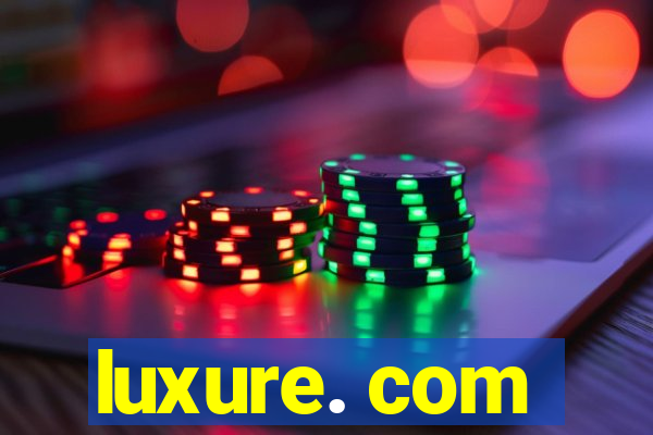 luxure. com