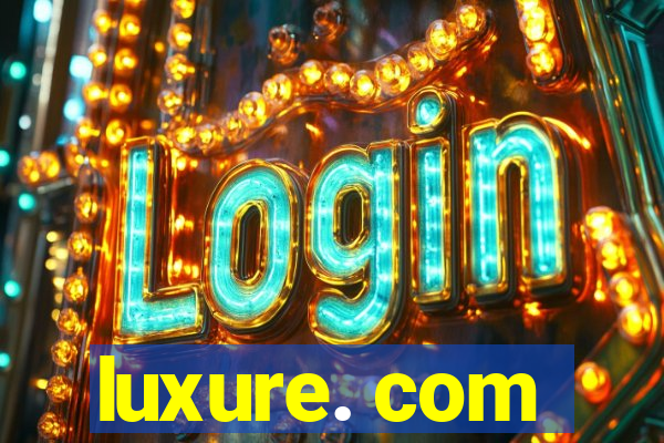 luxure. com