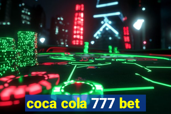 coca cola 777 bet