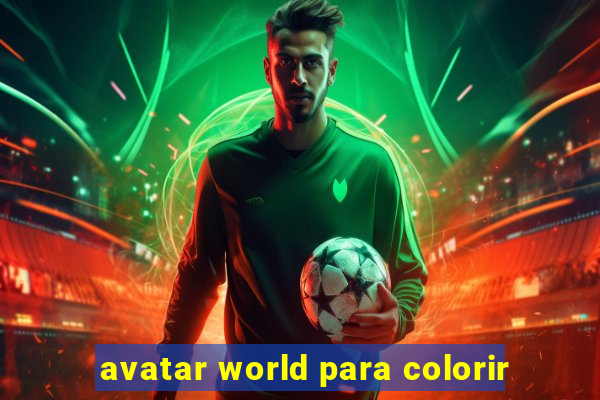 avatar world para colorir