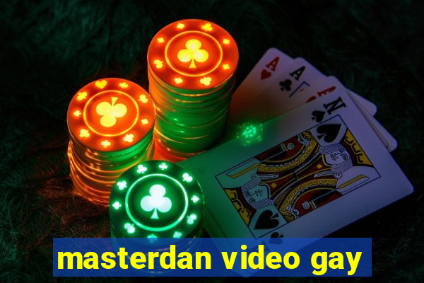 masterdan video gay