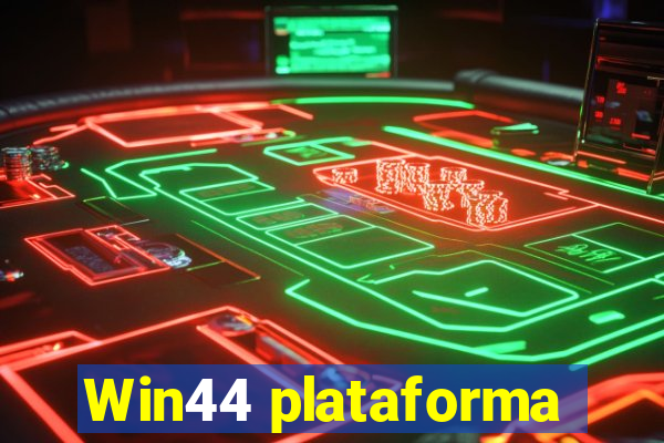 Win44 plataforma