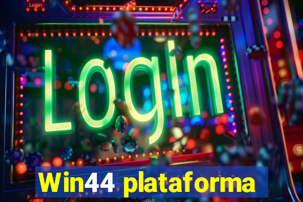 Win44 plataforma