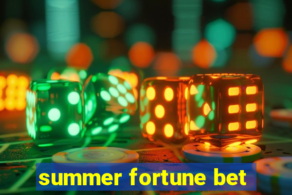 summer fortune bet