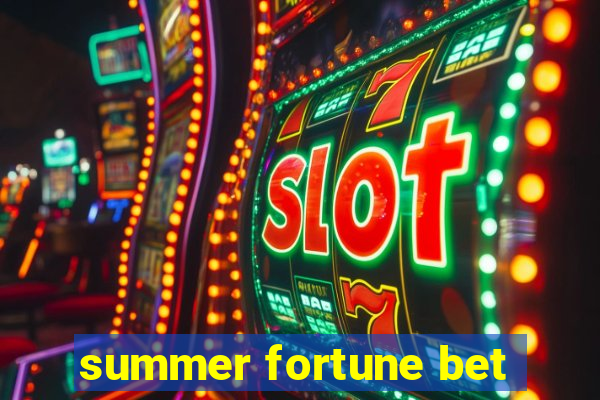 summer fortune bet