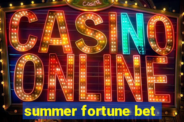 summer fortune bet