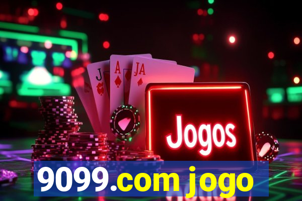 9099.com jogo