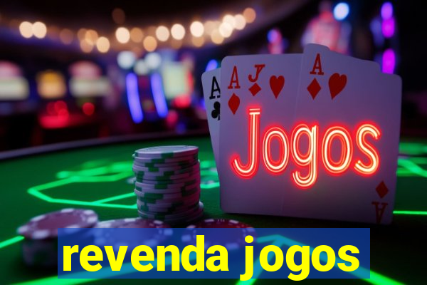 revenda jogos