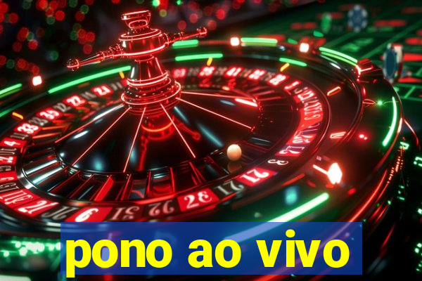 pono ao vivo