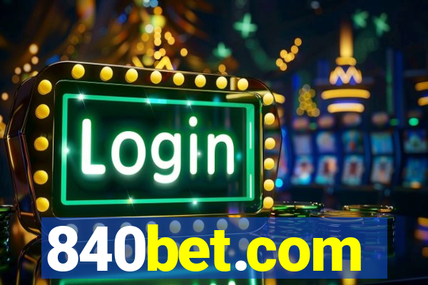 840bet.com