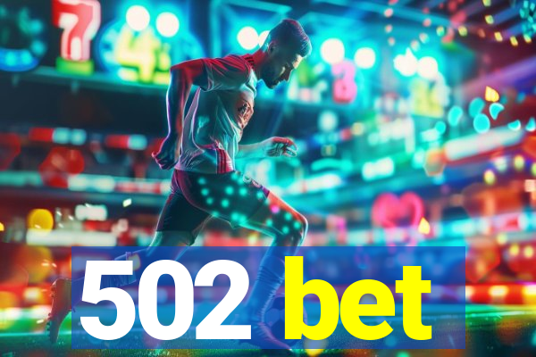 502 bet