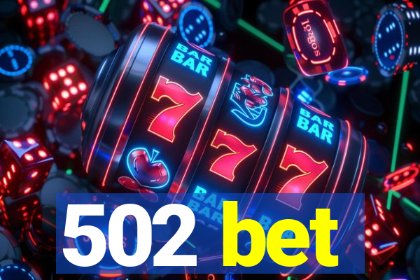 502 bet