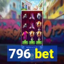 796 bet