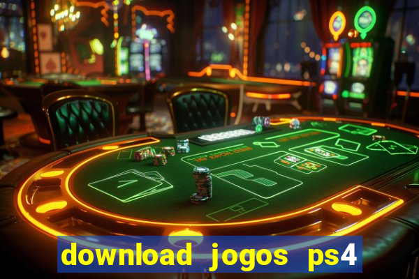 download jogos ps4 pkg pt br