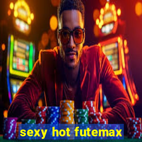 sexy hot futemax