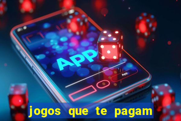 jogos que te pagam para jogar