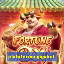 plataforma gigabet