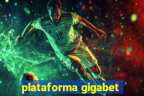 plataforma gigabet