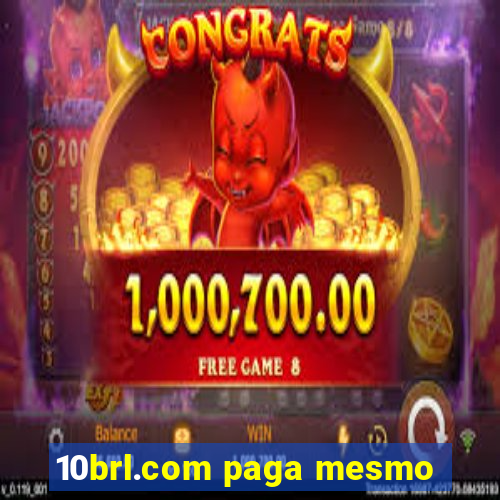 10brl.com paga mesmo