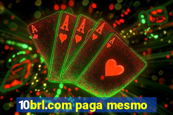 10brl.com paga mesmo