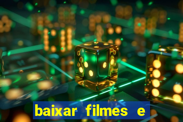 baixar filmes e series em mp4