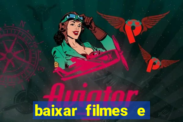 baixar filmes e series em mp4